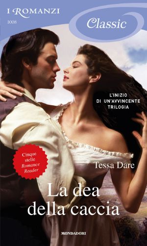 [The Wanton Dairymaid Trilogy 01] • La Dea Della Caccia